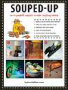 Imagen de portada para Souped Up: Do-It-Yourself Projects to Make Anything Better